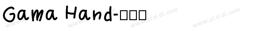 Gama Hand字体转换